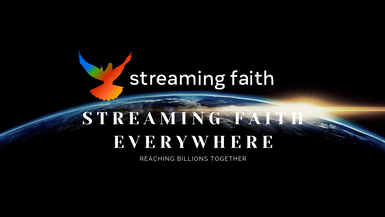 24/7 Streaming Faith Everywhere