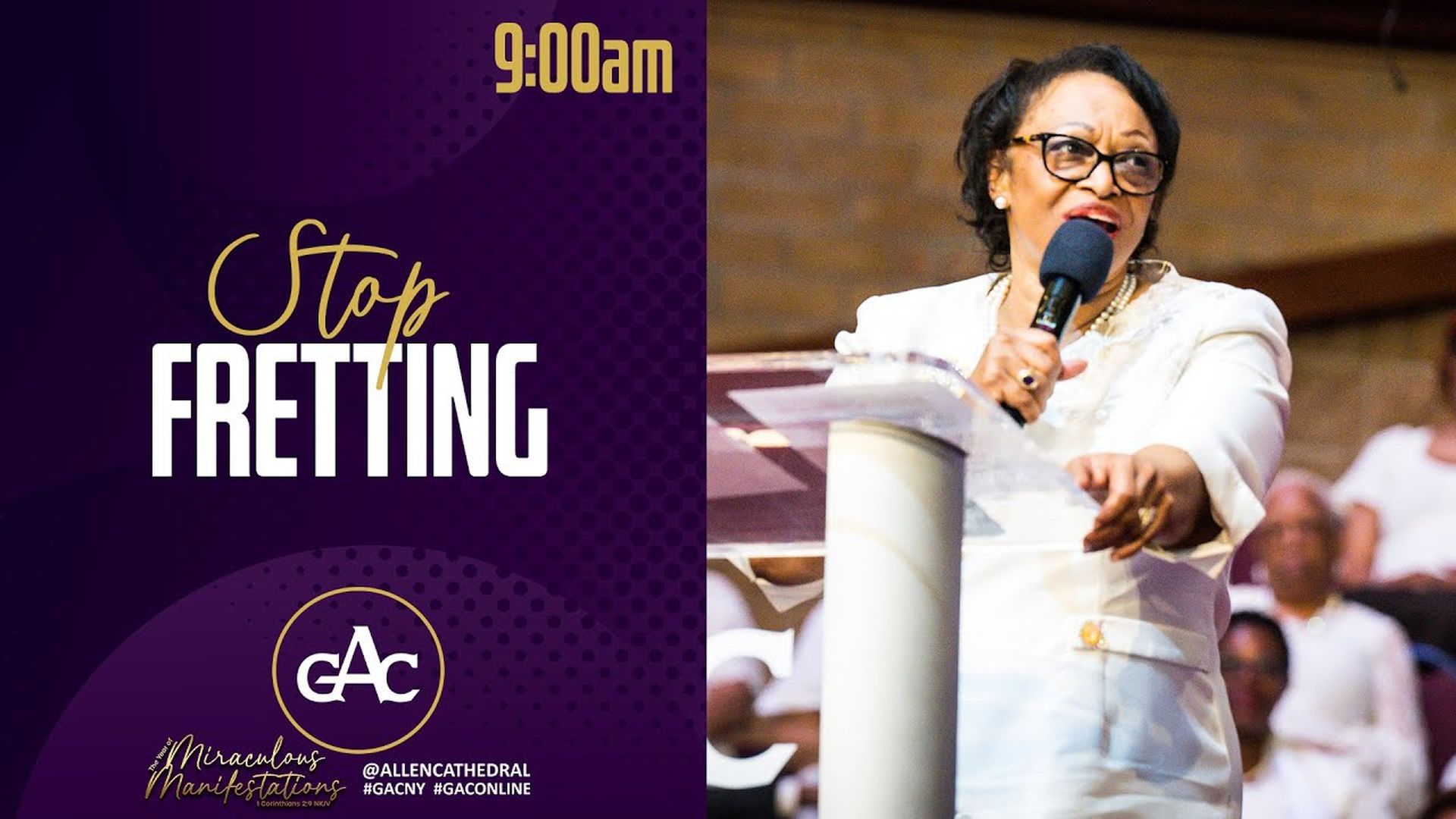 STOP FRETTING - Bishop Jacqueline McCullough - Allen Worship Experience 