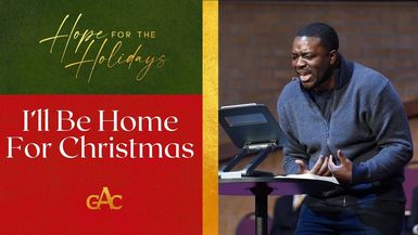 I'll Be Home For Christmas ¦ Pastor Stephen A. Green ¦ Allen Worship Experience